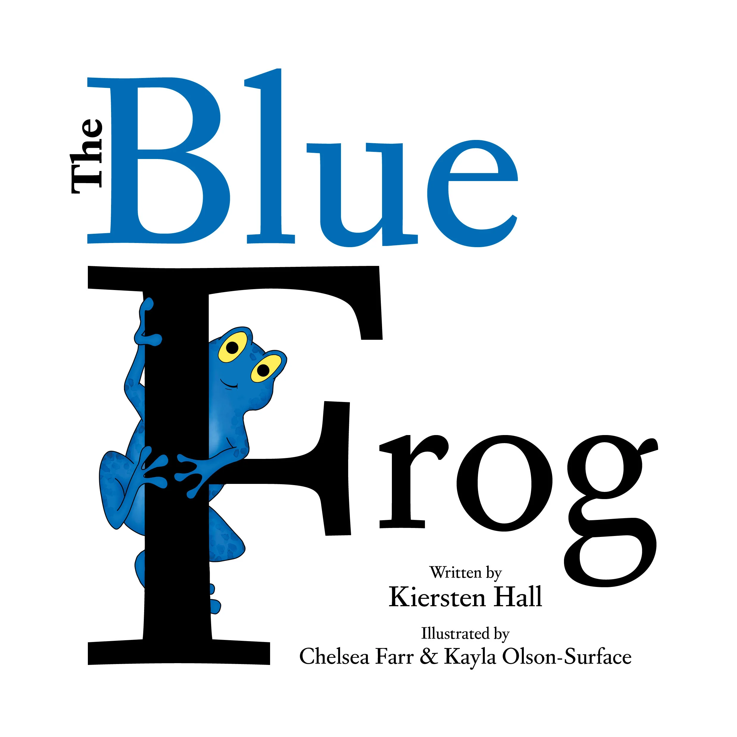 The Blue Frog — FOX POINTE PUBLISHING, LLP